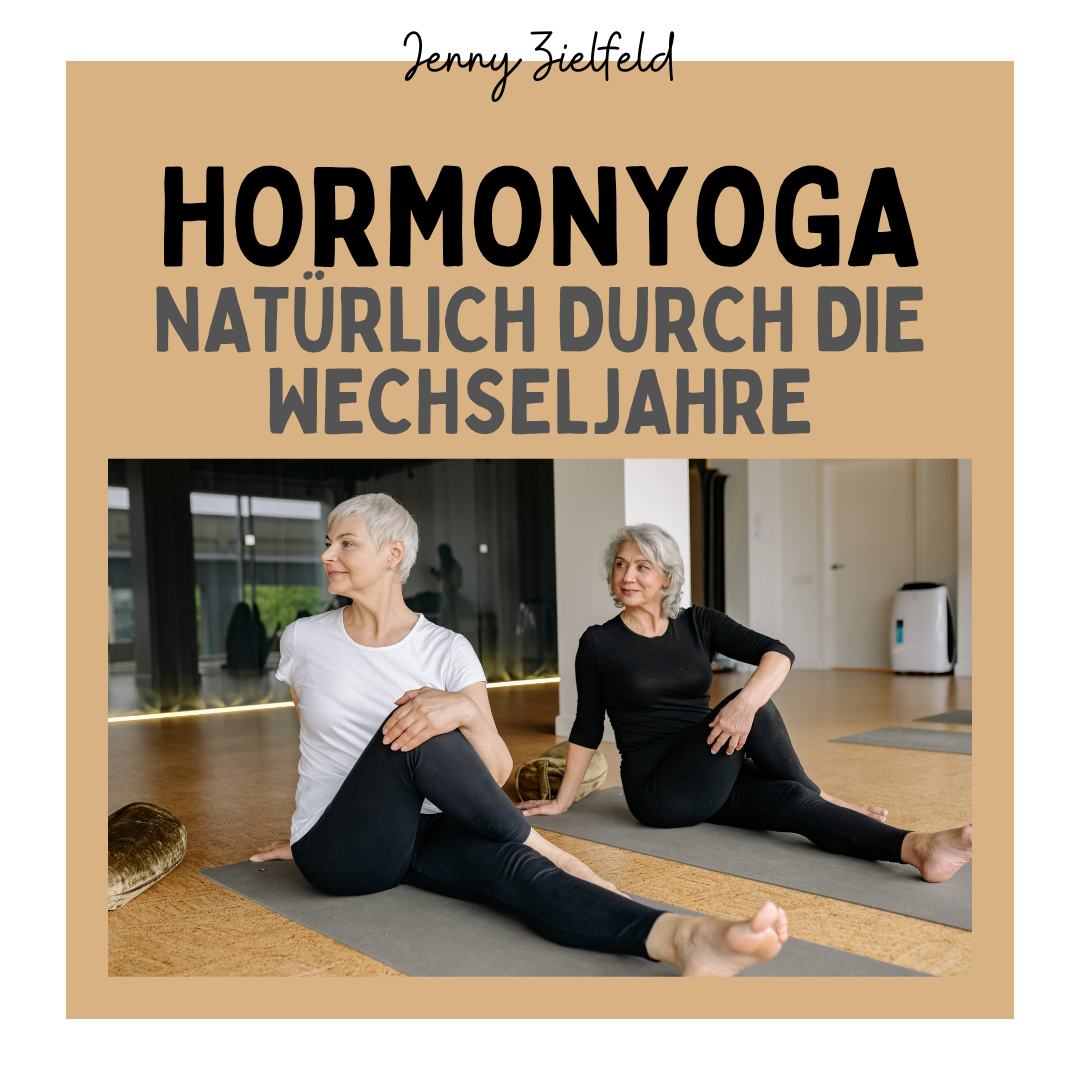 Workshop I Hormonyoga - Natürlich durch die Wechseljahre